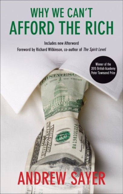 Why We Can't Afford the Rich-Andrew Sayer, - Image 6