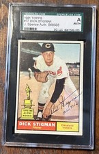 1961 Topps Dick Stigman #77 Rookie  Autograph with JOHN 3:16 JSA/SGC Slabbed