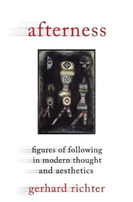 Afterness : Figures of Following in Modern Thought and Aesthetics, Hardcover ...