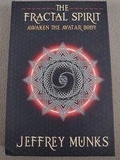 The Fractal Spirit Awaken The Avatar Jeffrey Munks Signed
