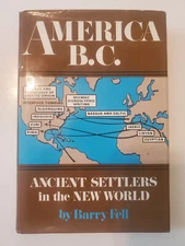 AMERICA B.C.  Barry Fell  1977 Demeter Press  HCDJ   NY Times
