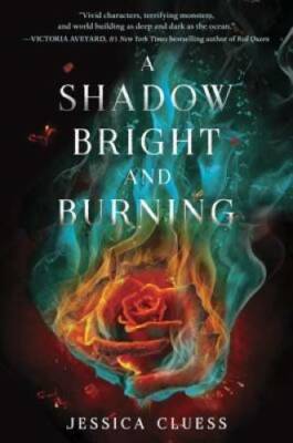 A Shadow Bright and Burning (Kingdom on Fire, Book One) - Hardcover - GOOD
