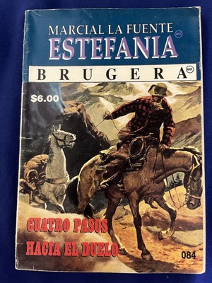 Marcial Lafuente Estefanía Cuatro Pasos Hacía El Duelo (Spanish)