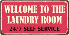 1088HS Welcome To The Laundry Room 5"x10" Aluminum Hanging Novelty Sign