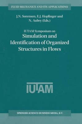 Iutam Symposium On Simulation And Identification Of Organize...