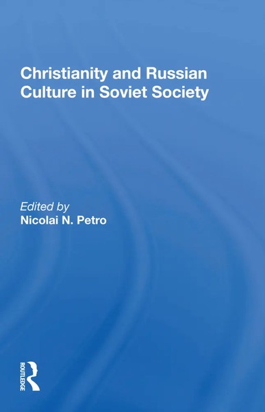 Christianity And Russian Culture In Soviet Society | Nicolai N. Petro | Buch-image