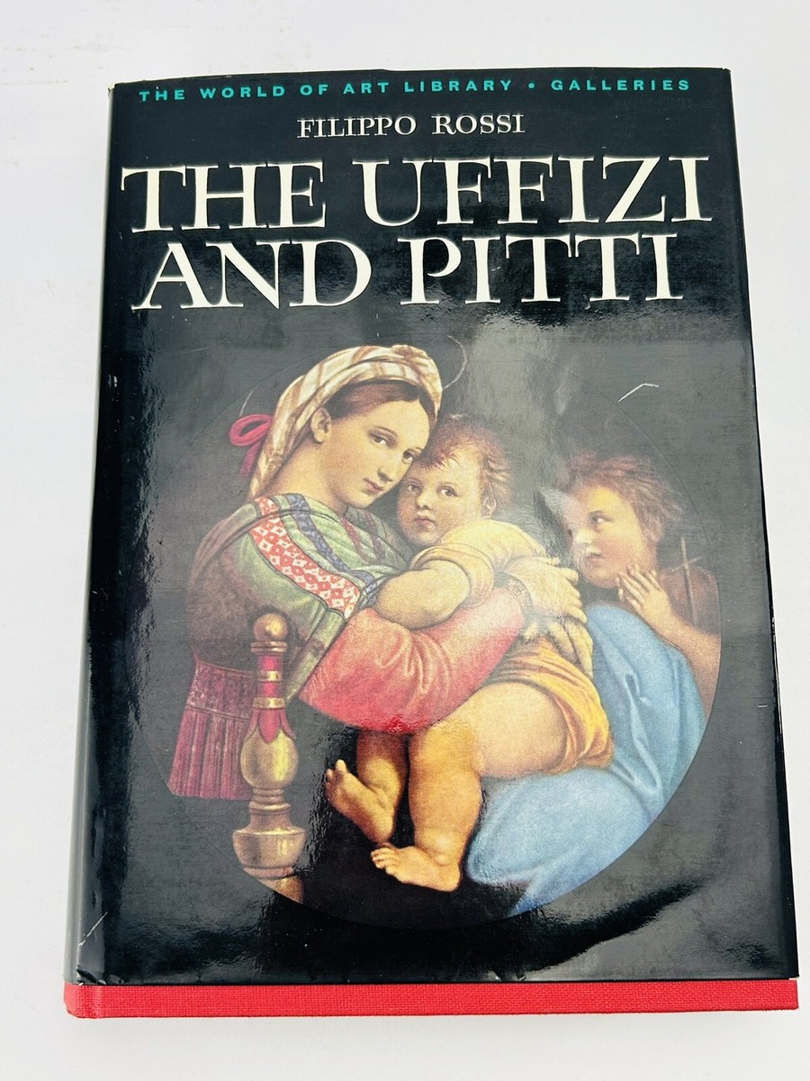 The Uffizi and Pitti by Filippo Rossy 1966 Hardcover Fine Art