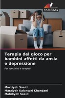 Marziyeh Saeid (U. A.) | Terapia Del Gioco Per Bambini Affetti Da Ansia E...
