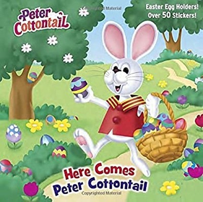 Here Comes Peter Cottontail Pictureback Peter Cottontail Mary Man