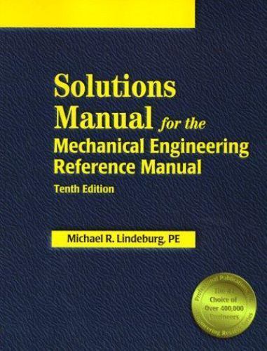 Solutions Manual for the Mechanical Engineering Reference Manual by ...