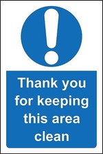 Thank you for keeping this area clean Safety sign 
