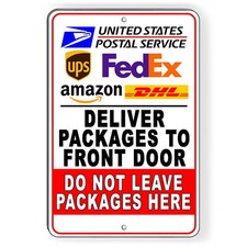 Deliver To Front Door Do Not Leave Packages Here Metal Sign I237