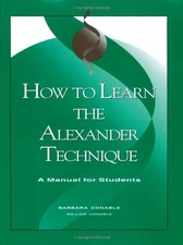 How to Learn the Alexander Techniqu..., Conable, Willia