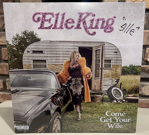 ELLE KING "Come Get Your Wife “ Vinyl LP Signed AUTOGRAPHED