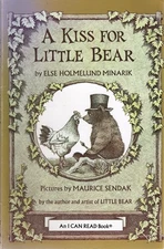 A Kiss for Little Bear (An I Can Read Book) - paperback Minarik, Else Holmel...