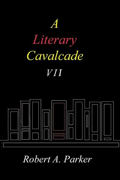 Robert A. Parker | A Literary Cavalcade-Vii | Taschenbuch | Englisch (2017)-image