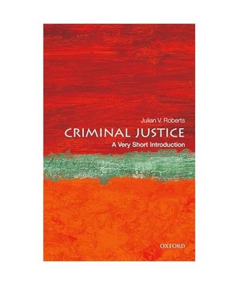 Criminal Justice: A Very Short Introduction: A Very Short Introduction, Roberts,