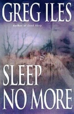 Sleep No More - Hardcover By Iles, Greg - VERY GOOD