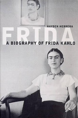 Frida: The Biography of Frida Kahlo by Herrera, Hayden 0747540985 FREE Shipping