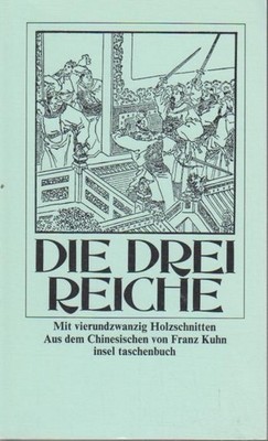 Die drei Reiche. Roman aus d. alten China. Kuhn, Franz: