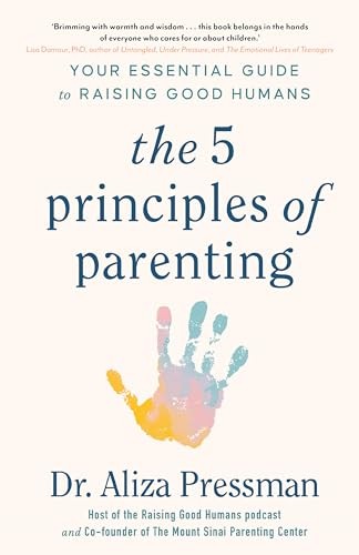 The 5 Principles of Parenting by Dr Aliza Pressman - - Image 9
