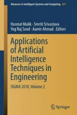 Applications Of Artificial Intelligence Techniques In Engineering: Sigma 20...