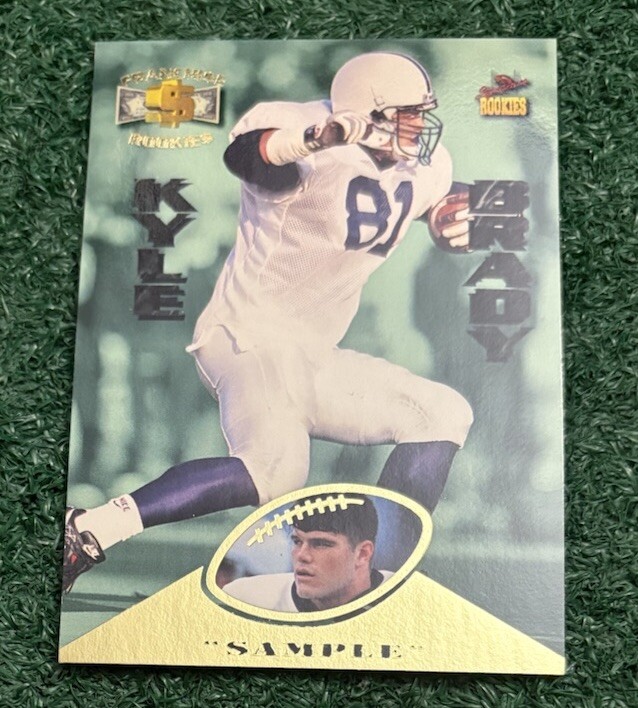 KYLE BRADY - PENN STATE - 1995 SIGNATURE ROOKIES FRANCHISE GOLD SAMPLE CARD # R1