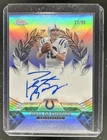 2025 Topps Chrome Peyton Manning Hall Of Chrome Autographs (RAW)