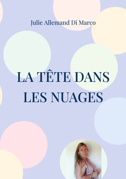 Julie Allemand Di Marco | La TêTe Dans Les Nuages | Taschenbuch | FranzöSisch-image
