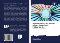 Firew Arega (U. A.) | Autonomisation Des Femmes GrâCe à Des ActivitéS...