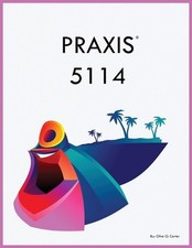 PRAXIS 5114 by Olive O. Carter Paperback Book