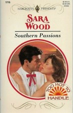 Harlequin Presents Southern Passions Too Hot To Handle No 1715 Sara Wood 
