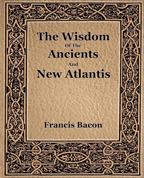 The Wisdom Of The Ancients And New Atlantis (1886) Francis Bacon Taschenbuch-image
