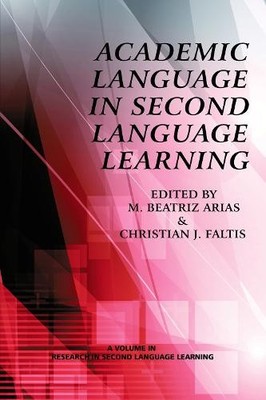Academic Language in Second Language Learning - 9781623961152