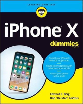 iPhone X for Dummies ~ Edward C Baig ~  9781119481669