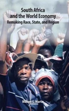 South Africa And The World Economy: Remaking Race, State, An...