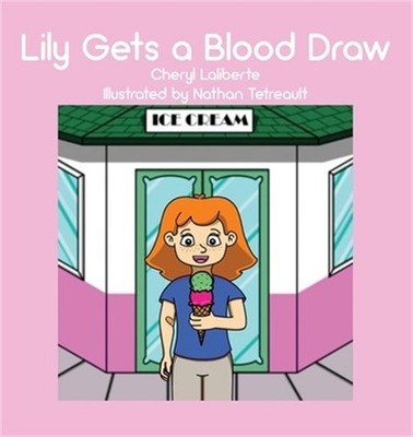 Lily Gets a Blood Draw (Hardback or Cased Book)