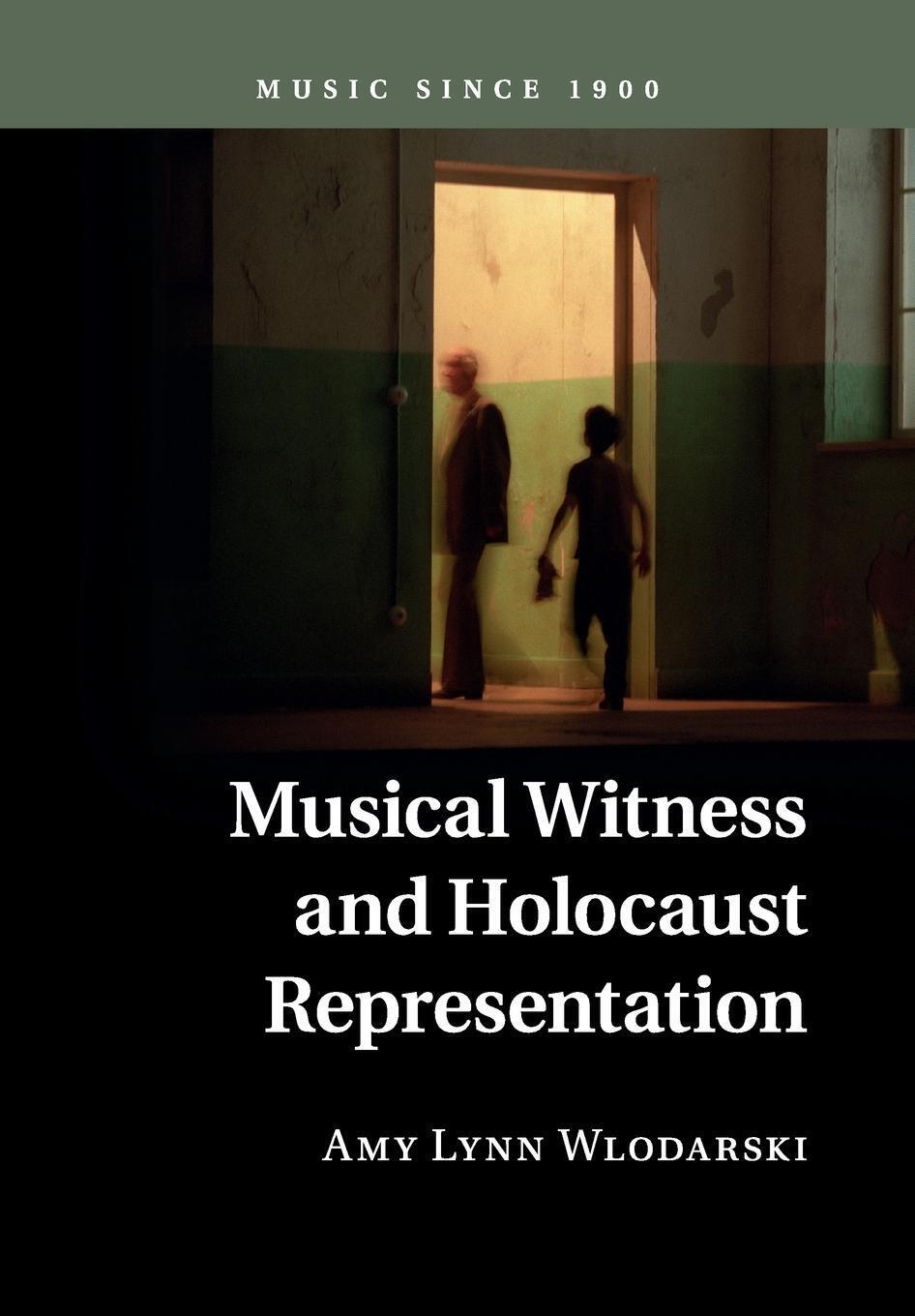 Thumbnail - Musical Witness And Holocaust Representation Amy Lynn Wlodarski