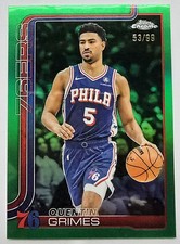 53/99. 2025-26 Topps Chrome Quentin Grimes Green Refractor 76ers