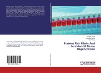 Platelet Rich Fibrin And Periodontal Tissue Regeneration Kanishk Gupta