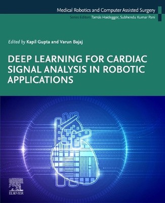 Deep Learning for Cardiac Signal Analysis in Robotic Applications by Kapil Gupta