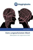 Helmut Hofbauer | Vom UngeschüTzten Wort | Taschenbuch | Deutsch | Bloggingbooks