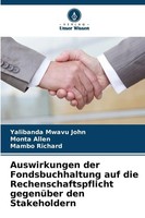 Auswirkungen Der Fondsbuchhaltung Auf Die Rechenschaftspflicht GegenüBer Den...