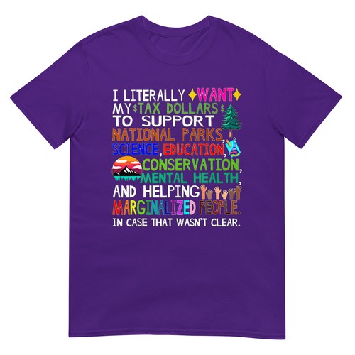 I Literally Want My Tax Dollars To Support National Parks T-Shirt - Picture 6 of 19