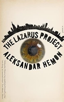 The Lazarus Project, Aleksandar Hemon