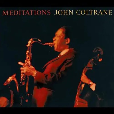John Coltrane - Meditations (Impulse Master Sessions)
