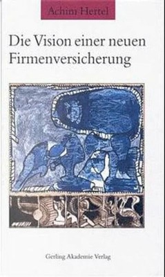 Die Vision einer neuen Firmenversicherung Buch Murmann Publishers