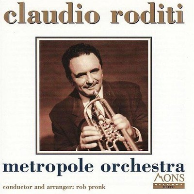 Claudio Roditi - & Metropole Orchestra