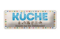 Blechschild Hinweis 27X10 Cm KüChe Eintritt Nur FüR Hilfsbereite Deko Schild