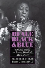 Beale Black and Blue: Life and Musi..., Margaret McKee 